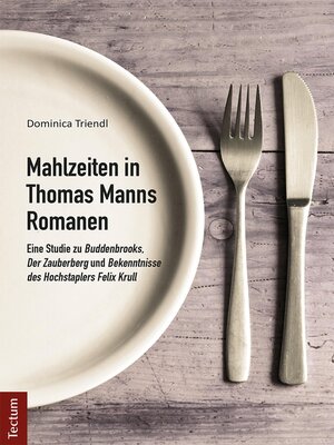 cover image of Mahlzeiten in Thomas Manns Romanen
